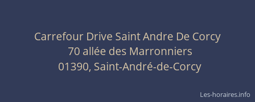 Carrefour Drive Saint Andre De Corcy