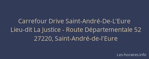 Carrefour Drive Saint-Andr&eacute;-De-L'Eure