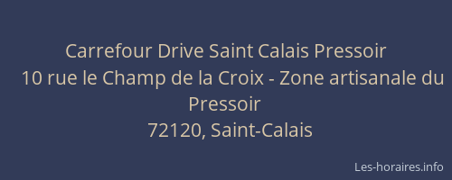 Carrefour Drive Saint Calais Pressoir