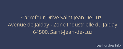 Carrefour Drive Saint Jean De Luz