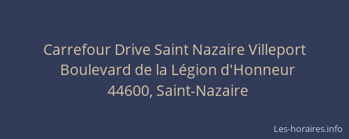 Carrefour Drive Saint Nazaire Villeport