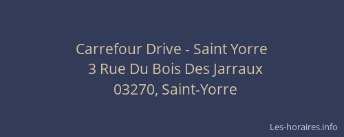 Carrefour Drive - Saint Yorre