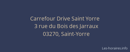 Carrefour Drive Saint Yorre