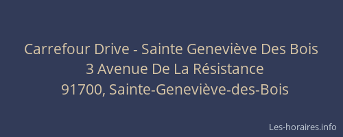 Carrefour Drive - Sainte Geneviève Des Bois