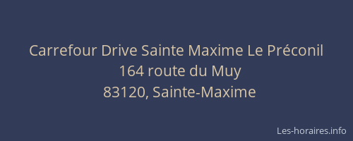 Carrefour Drive Sainte Maxime Le Préconil
