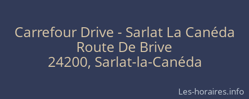 Carrefour Drive - Sarlat La Canéda
