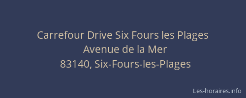 Carrefour Drive Six Fours les Plages