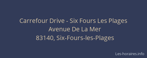 Carrefour Drive - Six Fours Les Plages