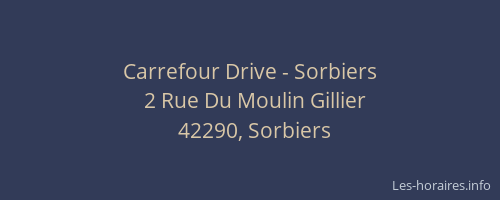 Carrefour Drive - Sorbiers