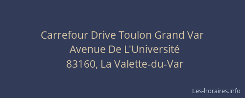 Carrefour Drive Toulon Grand Var