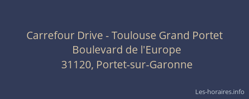 Carrefour Drive - Toulouse Grand Portet