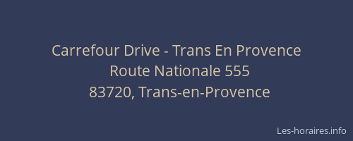 Carrefour Drive - Trans En Provence