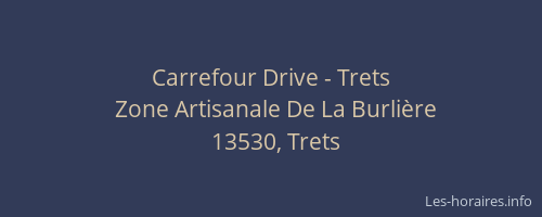 Carrefour Drive - Trets