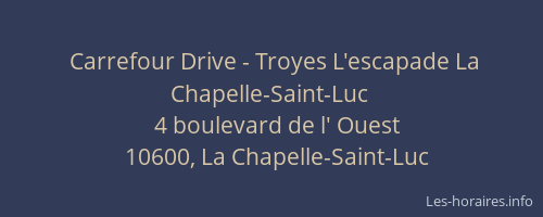 Carrefour Drive - Troyes L'escapade La Chapelle-Saint-Luc