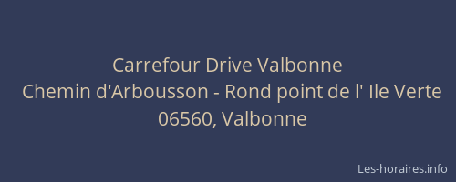 Carrefour Drive Valbonne