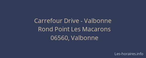 Carrefour Drive - Valbonne
