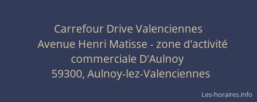 Carrefour Drive Valenciennes