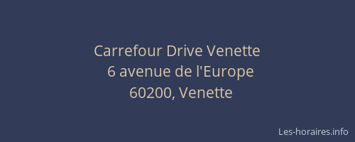 Carrefour Drive Venette