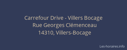 Carrefour Drive - Villers Bocage