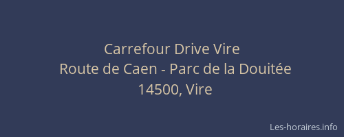 Carrefour Drive Vire