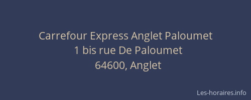 Carrefour Express Anglet Paloumet