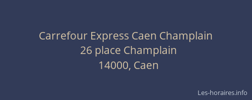 Carrefour Express Caen Champlain
