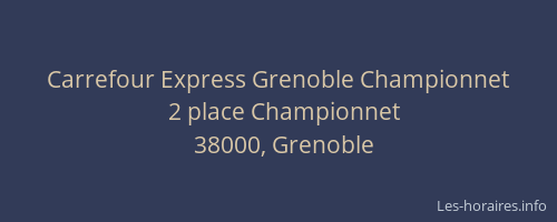 Carrefour Express Grenoble Championnet