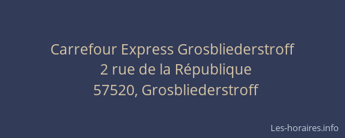 Carrefour Express Grosbliederstroff