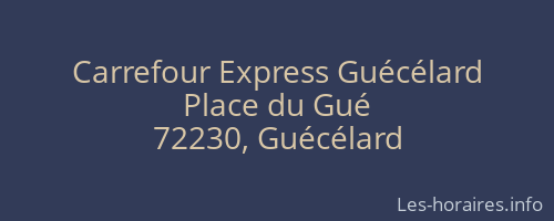 Carrefour Express Guécélard
