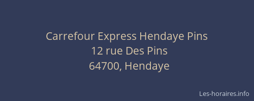 Carrefour Express Hendaye Pins