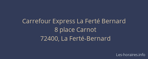 Carrefour Express La Fert&eacute; Bernard
