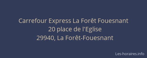 Carrefour Express La For&ecirc;t Fouesnant