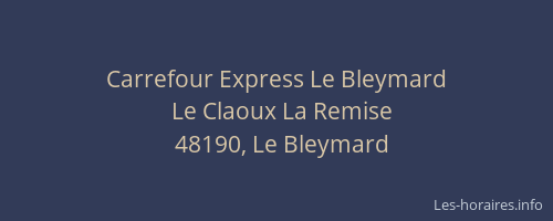 Carrefour Express Le Bleymard