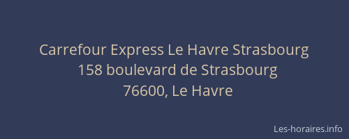 Carrefour Express Le Havre Strasbourg