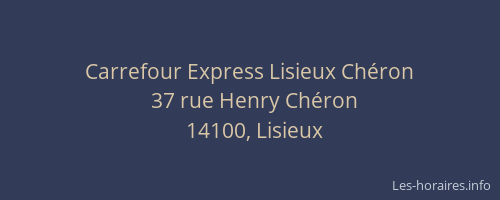 Carrefour Express Lisieux Ch&eacute;ron