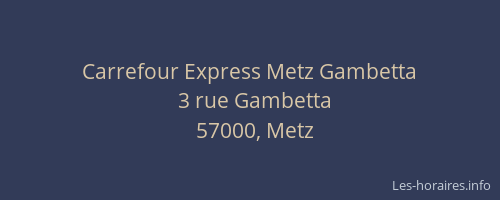 Carrefour Express Metz Gambetta