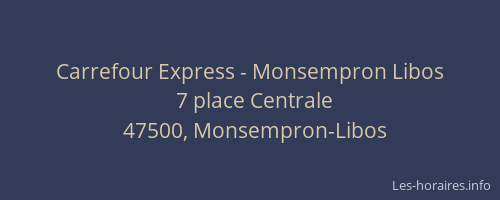 Carrefour Express - Monsempron Libos