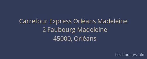 Carrefour Express Orléans Madeleine