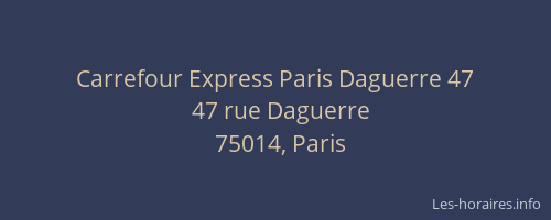 Carrefour Express Paris Daguerre 47