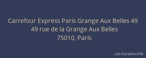 Carrefour Express Paris Grange Aux Belles 49