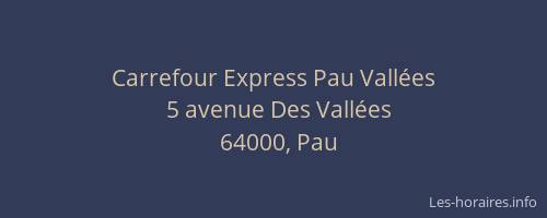 Carrefour Express Pau Vallées