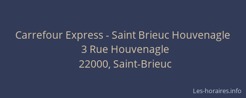 Carrefour Express - Saint Brieuc Houvenagle
