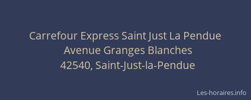 Carrefour Express Saint Just La Pendue