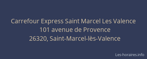 Carrefour Express Saint Marcel Les Valence
