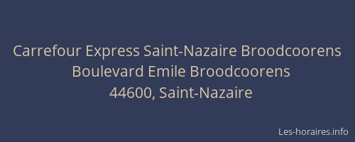 Carrefour Express Saint-Nazaire Broodcoorens