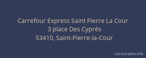 Carrefour Express Saint Pierre La Cour