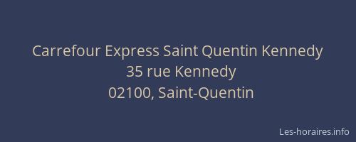 Carrefour Express Saint Quentin Kennedy