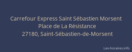 Carrefour Express Saint Sébastien Morsent