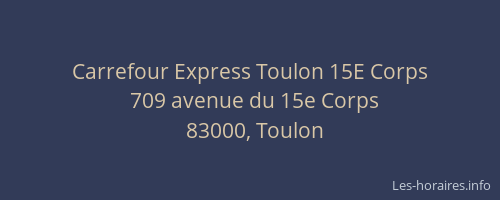 Carrefour Express Toulon 15E Corps
