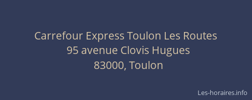 Carrefour Express Toulon Les Routes